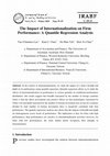 Research paper thumbnail of The Impact of Internationalization on Firm Performance: A Quantile Regression Analysis