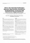 Research paper thumbnail of Edirne Aile Hekimliği Polikliniğine Başvuran Hipertansiyon Hastalarının Sınıflandırılması ve Koroner Risk Faktörlerinin Değerlendirilmesi