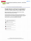 Research paper thumbnail of Drought tolerance screening of rice genotypes in mid-hills of Nepal using various drought indices