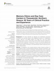 Research paper thumbnail of Memory Clinics and Day Care Centers in Thessaloniki, Northern Greece: 30 Years of Clinical Practice and Experience