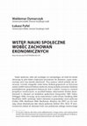 Research paper thumbnail of Wstęp. Nauki społeczne wobec zachowań ekonomicznych