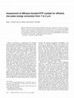 Research paper thumbnail of Assessment of diffusion-bonded KTP crystals for efficient, low pulse energy conversion from 1 to 2 μm