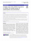 Research paper thumbnail of A hidden side of the COVID-19 pandemic in children: the double burden of undernutrition and overnutrition