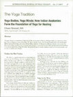 Research paper thumbnail of The Yoga Tradition Yoga Bodies, Yoga Minds: How Indian Anatomies Form the Foundation of Yoga for Healing