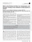 Research paper thumbnail of What is the evidence for rest, ice, compression, and elevation therapy in the treatment of ankle sprains in adults?