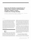 Research paper thumbnail of Improving the Reading Comprehension of Middle School Students With Disabilities Through Computer-Assisted Collaborative Strategic Reading