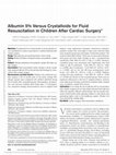 Research paper thumbnail of Albumin 5% Versus Crystalloids for Fluid Resuscitation in Children After Cardiac Surgery