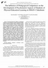 Research paper thumbnail of The Influence of Pedagogical Competence on the Development of Psychomotor Aspects of Students of Physical Education Learning in SMAN 1 Sukabumi