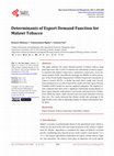 Research paper thumbnail of Determinants of Export Demand Function for Malawi Tobacco