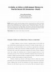 Research paper thumbnail of A cidade, os índios e a belle époque: Manaus no final do Século XIX (Amazonas – Brasil)