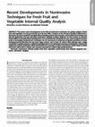 Research paper thumbnail of Recent Developments in Noninvasive Techniques for Fresh Fruit and Vegetable Internal Quality Analysis