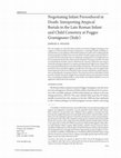 Research paper thumbnail of Negotiating Infant Personhood in Death: Interpreting Atypical Burials in the Late Roman Infant and Child Cemetery at Poggio Gramignano (Italy