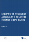 Research paper thumbnail of DEVELOPMENT OF MECHANISM FOR ACCOUNTABILITY TO THE AFFECTED POPULATION IN RAPID RESPONSE DECEMBER 2019 DEVELOPMENT OF MECHANISM FOR ACCOUNTABILITY TO THE AFFECTED POPULATION IN RAPID RESPONSE Advisor