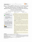 Research paper thumbnail of Role of NT-proBNP in Detection of Left Ventricular Diastolic Dysfunction in Asymptomatic Type 2 Diabetes Patients with Preserved Ejection Fraction: A Cross-sectional Study