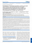 Research paper thumbnail of Investigation of Galaxolide degradation products generated under oxidative and irradiation processes by liquid chromatography/hybrid quadrupole time-of-flight mass spectrometry and comprehensive two-dimensional gas chromatography/time-of-flight mass spect