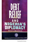 Research paper thumbnail of Debt Relief for Nigeria: The Moral Imperatives and The Hazards