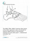 Research paper thumbnail of The ANKLE TRIAL (ANKLE treatment after injuries of the ankle ligaments): what is the benefit of external support devices in the functional treatment of acute ankle sprain? : a randomised controlled trial