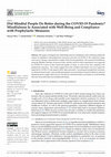 Research paper thumbnail of Did Mindful People Do Better during the COVID-19 Pandemic? Mindfulness Is Associated with Well-Being and Compliance with Prophylactic Measures