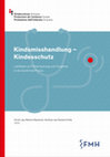 Research paper thumbnail of Kindesmisshandlung - Kindesschutz: Leitfaden zu Früherfassung und Vorgehen in der ärztlichen Praxis