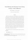 Research paper thumbnail of Trend Following with Momentum Versus Moving Average: A Tale of Differences