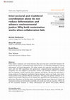 Research paper thumbnail of Inter-sectoral and multilevel coordination alone do not reduce deforestation and advance environmental justice: Why bold contestation works when collaboration fails