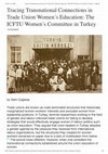 Research paper thumbnail of Tracing Transnational Connections in Trade Union Women's Education: The ICFTU Women's Committee in Turkey