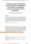 Research paper thumbnail of Formação e atuação em psicologia escolar: análise das modalidades de comunicações nos congressos nacionais de psicologia escolar e educacional