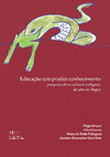 Research paper thumbnail of Educação que produz conhecimento: pesquisas de estudantes indígenas do Alto Rio Negro