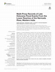 Research paper thumbnail of Multi-Proxy Records of Late Holocene Flood Events From the Lower Reaches of the Narmada River, Western India