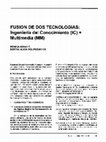 Research paper thumbnail of Fusión de dos tecnologías: Ingeniería del Conocimiento + Multimedia