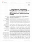 Research paper thumbnail of A Patient-Specific CFD Pipeline Using Doppler Echocardiography for Application in Coarctation of the Aorta in a Limited Resource Clinical Context