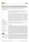 Research paper thumbnail of Influence of Two Innovative Packaging Materials on Quality Parameters and Aromatic Fingerprint of Extra-Virgin Olive Oils