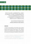 Research paper thumbnail of Educação Ambiental Não Formal Como Ferramenta Socioambiental Para O Desenvolvimento De Práticas Turísticas