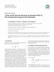 Research paper thumbnail of A Note on the Discrete Spectrum of Gaussian Wells (I): The Ground State Energy in One Dimension