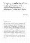 Research paper thumbnail of Una Geografia Della Distruzione Le Conseguenze Immediate Del Conflitto Sul Territorio Dell Odierno Friuli Venezia Giulia