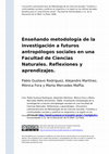 Research paper thumbnail of Enseñando metodología de la investigación a futuros antropólogos sociales en una Facultad de Ciencias Naturales