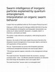 Research paper thumbnail of Swarm intelligence of inorganic particles explained by quantum entanglement. Interpretation on organic swarm behavior