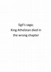 Research paper thumbnail of Egil's Saga - King Athelstan dies in the wrong chapter án forsíðu