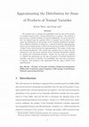 Research paper thumbnail of Approximating the Distribution for Sums of Products of Normal Variables