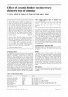 Research paper thumbnail of Effect of ceramic binders on microwave dielectric loss of alumina