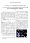 Research paper thumbnail of Low-Cost Space-Based Geoengineering: An Assessment Based On Self-Replicating Manufacturing Of In-Situ Resources On The Moon