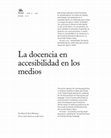 Research paper thumbnail of La docencia en accesibilidad en los medios