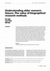 Research paper thumbnail of Understanding older women\u27s leisure: The value of biographical research methods