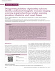 Research paper thumbnail of Disappointing reliability of pulsatility indices to identify candidates for magnetic resonance imaging screening in population-based studies assessing prevalence of cerebral small vessel disease