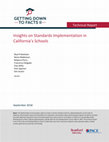 Research paper thumbnail of Insights on Standards Implementation in California's Schools. Technical Report. Getting Down to Facts II