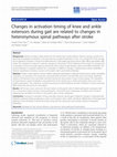 Research paper thumbnail of Changes in activation timing of knee and ankle extensors during gait are related to changes in heteronymous spinal pathways after stroke