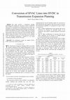 Research paper thumbnail of Conversion Of Hvac Lines Into Hvdc In Transmission Expansion Planning