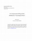 Research paper thumbnail of On Compassionate Killing and the Abhidhamma's "Psychological Ethics