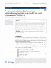 Research paper thumbnail of A numerical solution by alternative Legendre polynomials on a model for novel coronavirus (COVID-19)