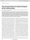 Research paper thumbnail of The structural basis of calcium transport by the calcium pump